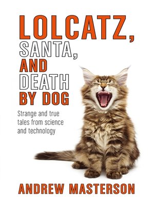 cover image of Lolcatz, Santa, and Death by Dog